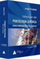 Manual de Psicologia Jurídica para operadores do Direito. 6ª edição.